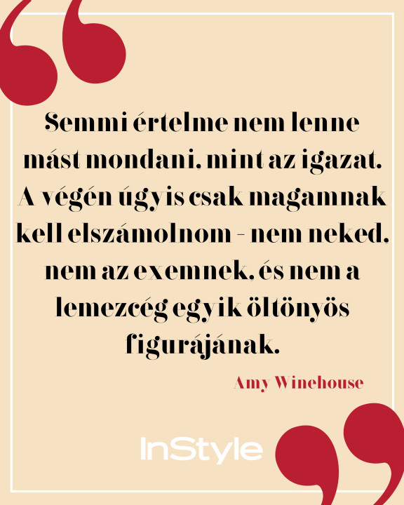 Galéria: 10 idézet Amy Winehouse-tól, ami ma is ugyanúgy szíven üt