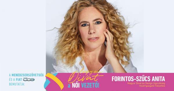 Borítókép: Legyen Divat a Női Vezető! - Forintos-Szűcs Anita: „A vezetői pozíció nem csak döntések sorozata, állandó tanulással járó folyamat”